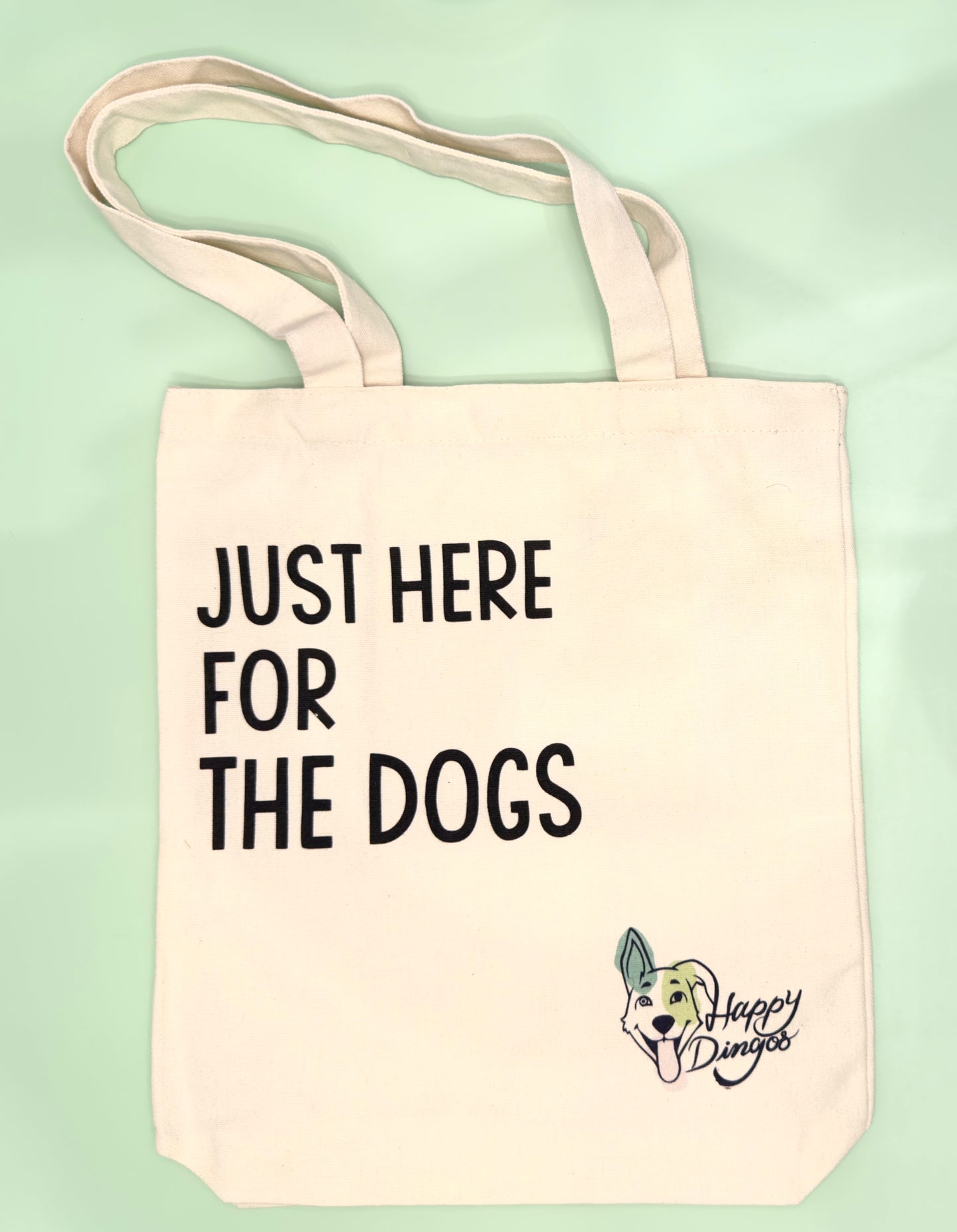 Just Here for the Dogs Tote Bag