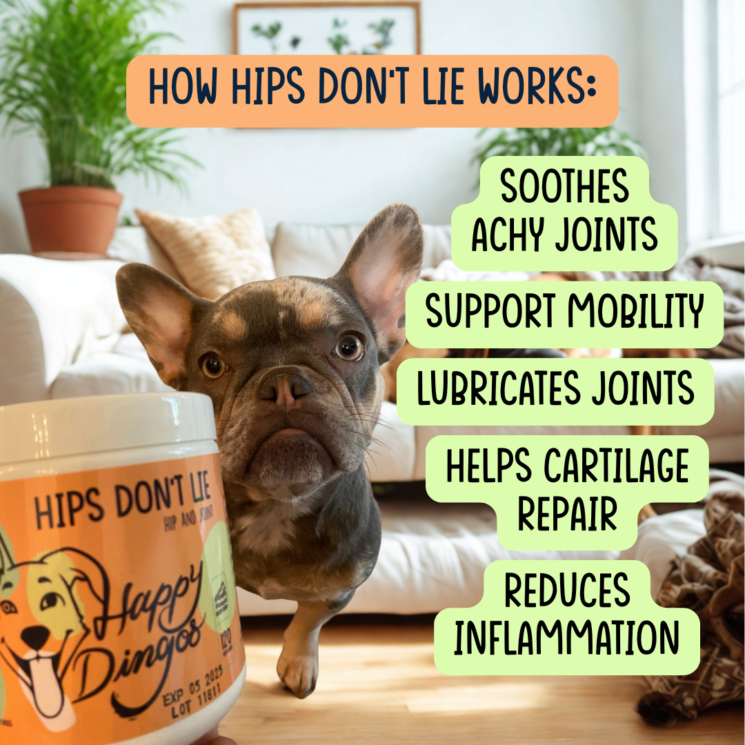 Hips Don't Lie - Hip & Joint Supplement for Dogs