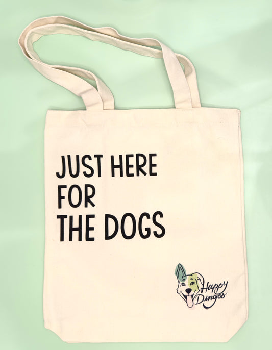 Just Here for the Dogs Tote Bag